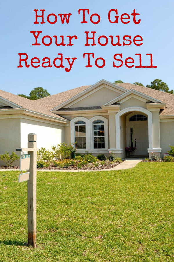 How To Get Your House Ready To Sell