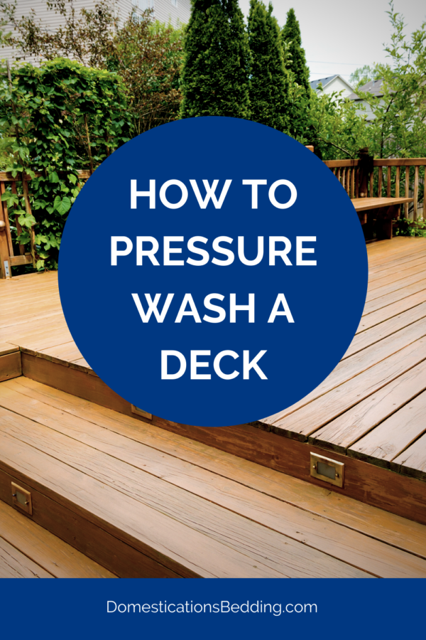 How to Pressure Wash a Deck
